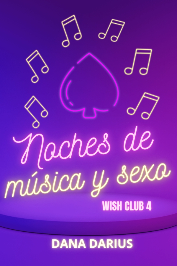 Noches de música y sexo ( Wish Club 4)
