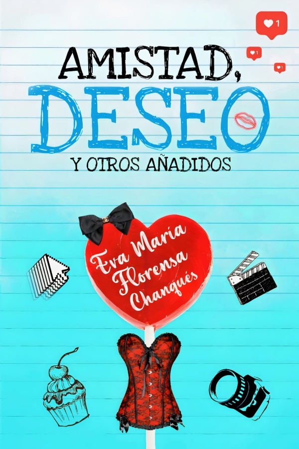 AMISTAD, DESEO Y OTROS AÑADIDOS
