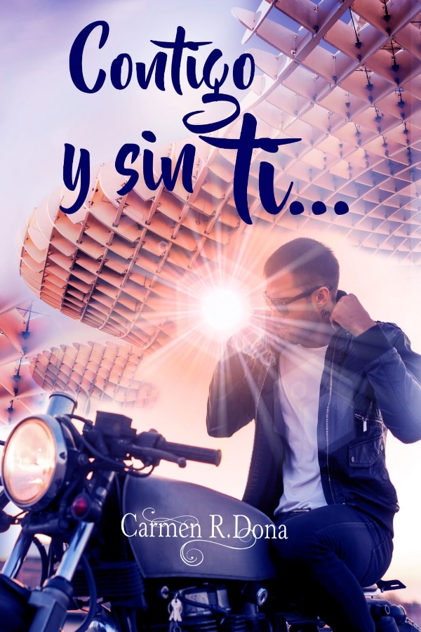 Contigo y sin ti...